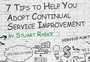 7 tips to help you adopt continual service improvement