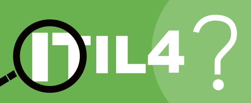 ITIL 4 - what do we want?