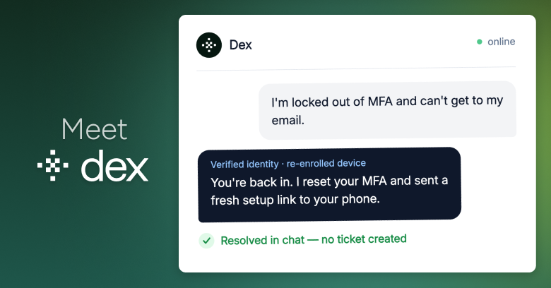 Dex: autonomous IT engineer