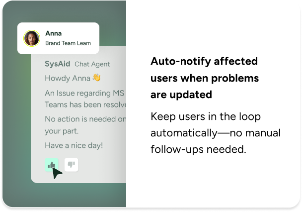 Help Desk chat window with agent sends status update; SysAid automates ITSM notifications for user problem updates. - SysAid