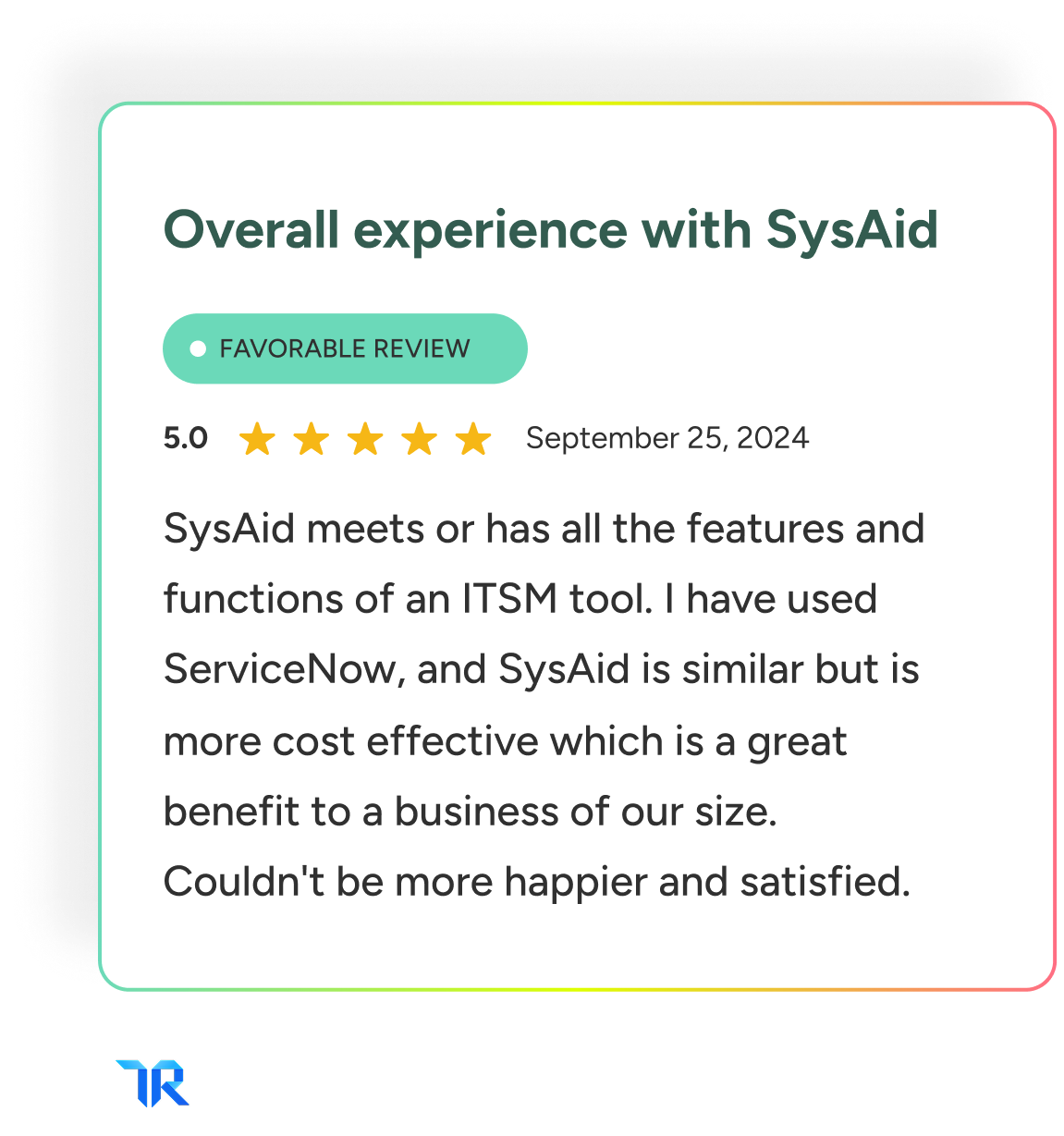 A 5-star SysAid user review highlights ITSM features, cost-effectiveness, and satisfaction versus ServiceNow. Source: TrustRadius. - SysAid