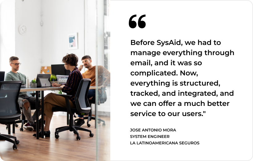 Three professionals discuss ITSM solutions in a modern office; SysAid testimonial by Jose Antonio Mora is featured onscreen. - SysAid