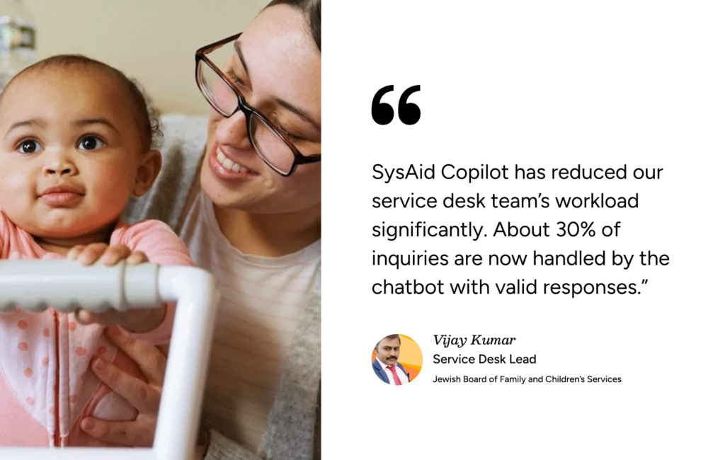 Woman holding baby beside SysAid Copilot testimonial highlighting reduced Service Desk workload; photo, title shown. - SysAid