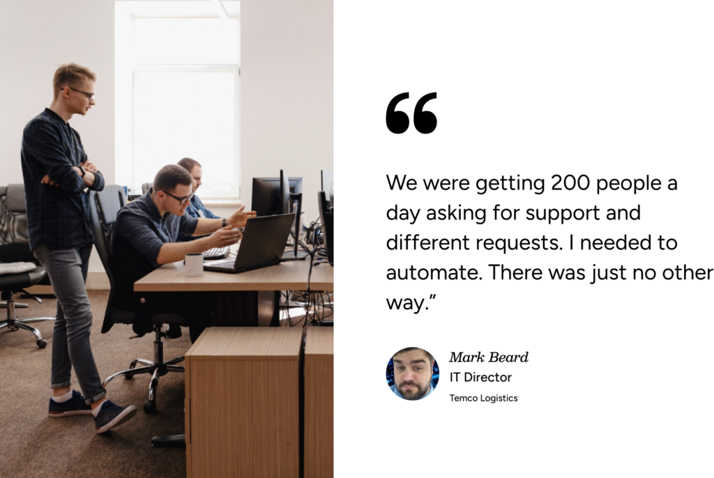 Two team members at desks with a quote on automating ITSM to manage high support volume, per Temco Logistics IT Director. - SysAid